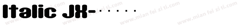 ltalic JX字体转换
